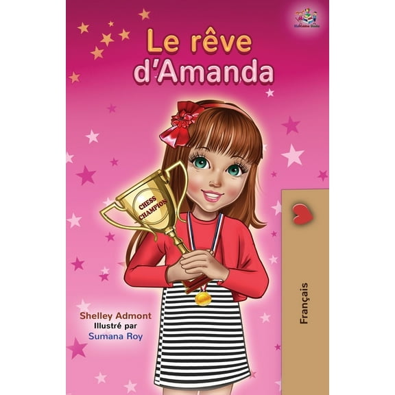 French Bedtime Collection Le rve d'Amanda: Amanda's Dream - French edition, (Paperback)