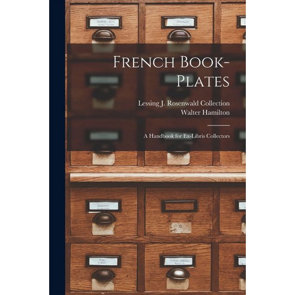 French Book-Plates : A Handbook for Ex-Libris Collectors (Paperback)