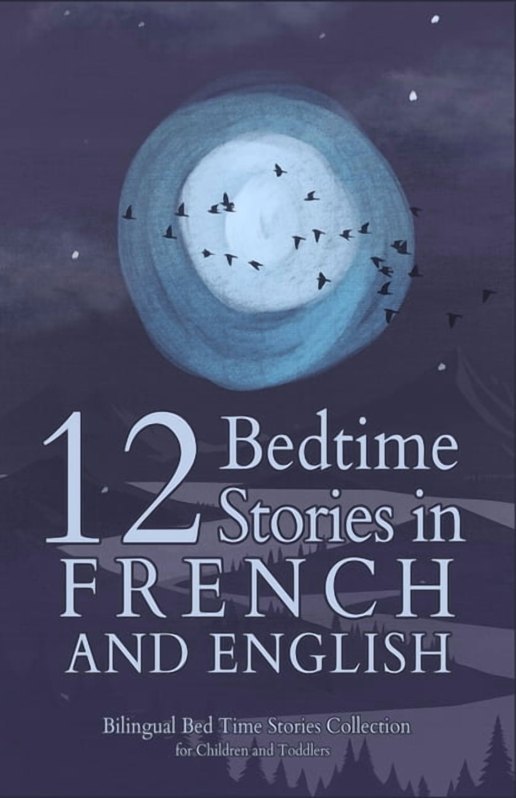 French Books for Kids 12 French Bedtime Stories for Kids: Short Story Books in French and ...