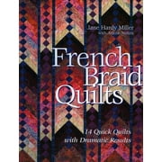 French Braid Quilts 14 Quick Quilts with Dramatic Results, Paperback