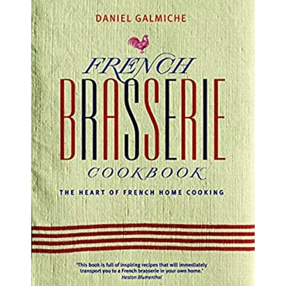 Pre-Owned French Brasserie Cookbook: The Heart of French Home Cooking (Hardcover) 1844839974 9781844839971