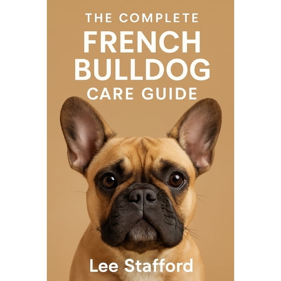 French Bulldog Care Guide, (Paperback)