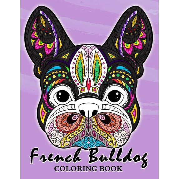 French Bulldog Coloring Book : Animal Stress-relief Coloring Book for Adults and Grown-ups