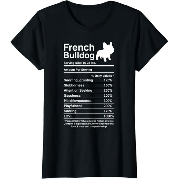 French Bulldog Facts Nutrition Funny Frenchie Lover T-Shirt