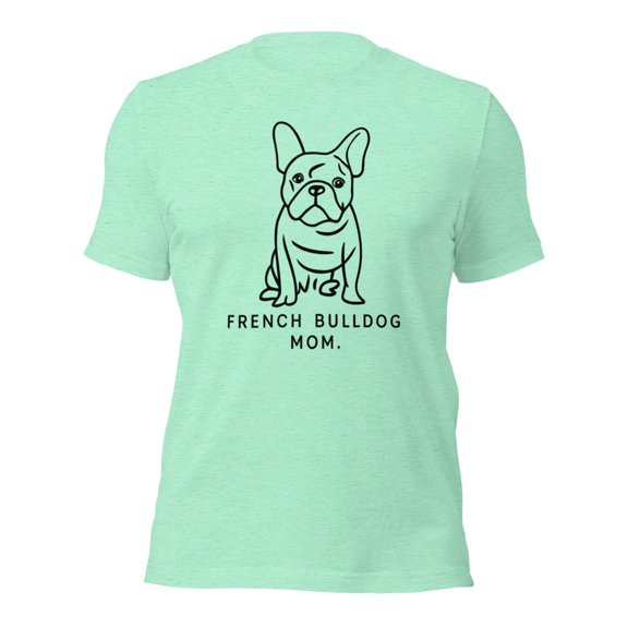 French Bulldog Mom T-Shirt,Cute Dog Lover Gift,Pet Owner Tee (Heather Mint, L)