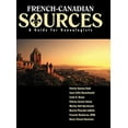 thumbnail image 1 of Pre-Owned French Canadian Sources: A Guide for Genealogists (Hardcover) 1931279012 9781931279017, 1 of 1