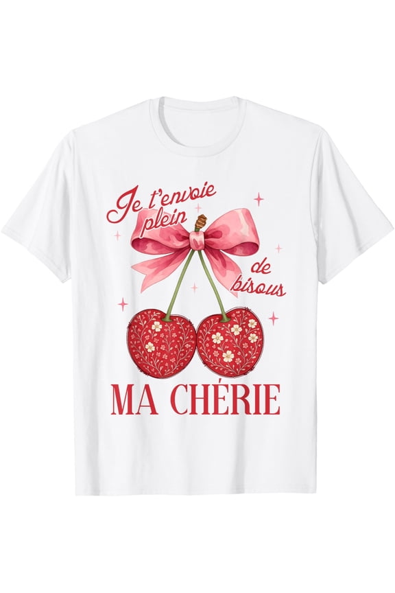 French Cherry Lover Coquette Bow Farmers Market Ma Cherie T-Shirt