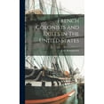 thumbnail image 1 of French Colonists and Exiles in The United States, (Hardcover), 1 of 1