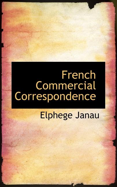 French Commercial Correspondence (Paperback) - image 1 of 1