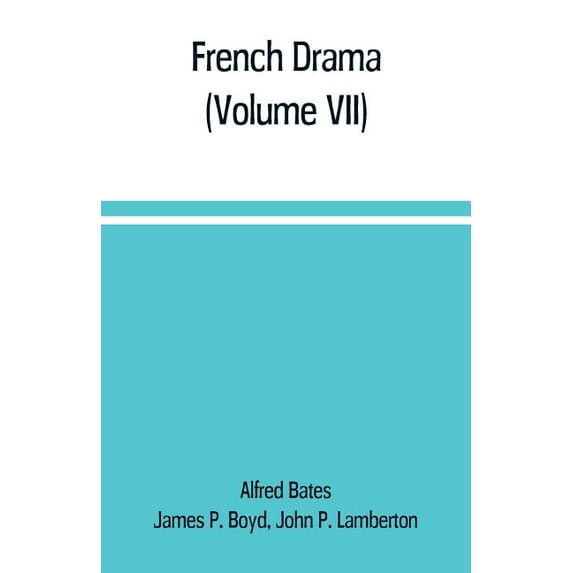 French Drama (Volume VII), (Paperback)