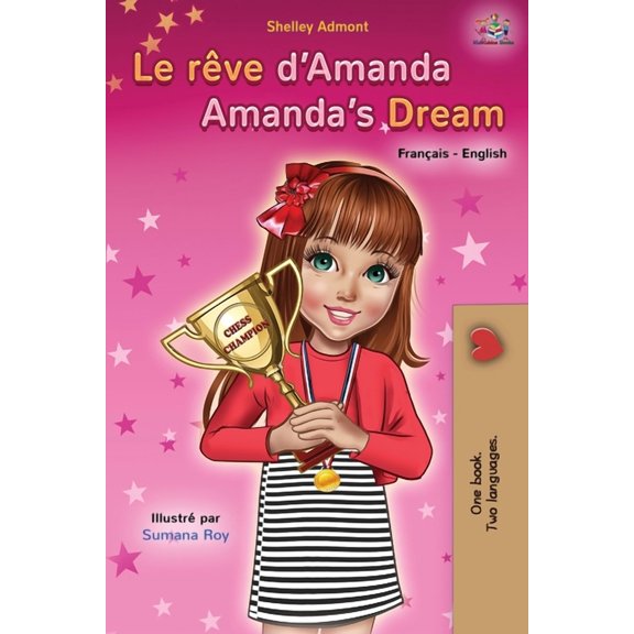 French English Bilingual Collection Le rve d'Amanda Amanda's Dream: French English Bilingual Book, (Paperback)