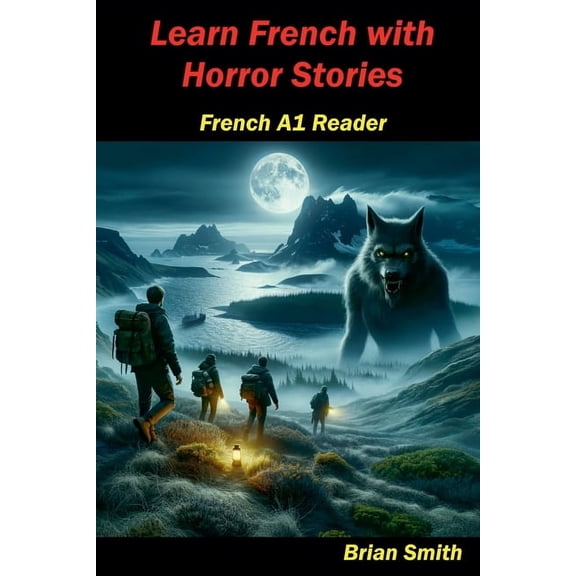 French Graded Readers Learn French with Horror Stories, Book 7, (Paperback)