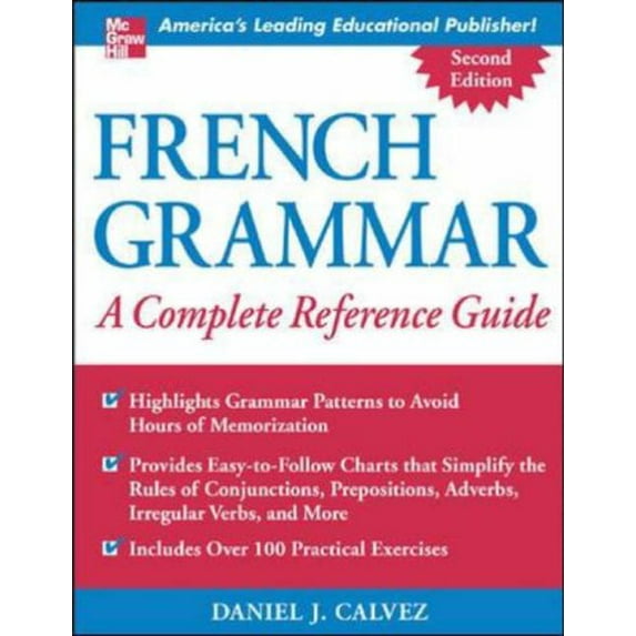 Pre-Owned French Grammar: A Complete Reference Guide (Paperback) 007144498X 9780071444989