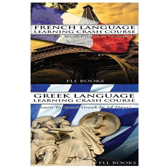 French Language Learning Crash Course + Greek Language Learning Crash Course (Paperback)