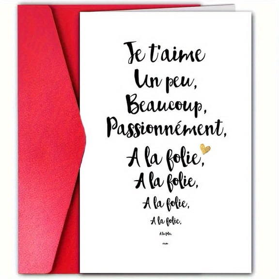 French Love Card - "Je t'aime Un peu, Beaucoup, Passionnment" Greeting Card with Red Envelope - Perfect Romantic Gift for Anniversaries, Valentine's Day, or Just Because