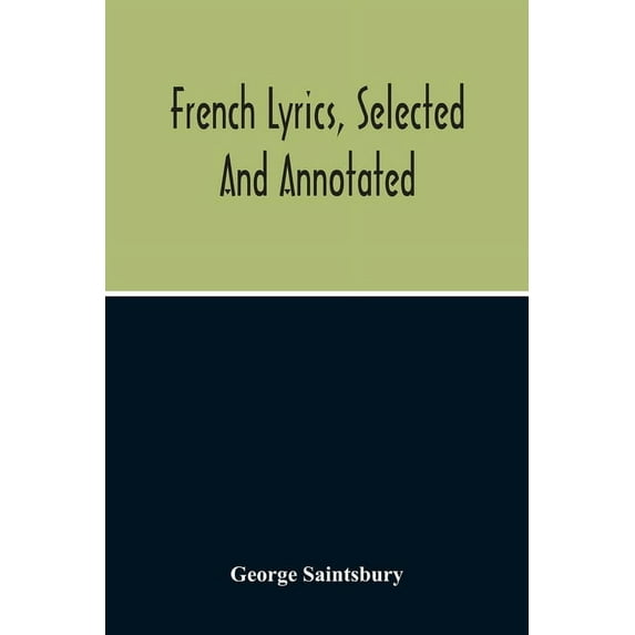 French Lyrics, Selected And Annotated, (Paperback)