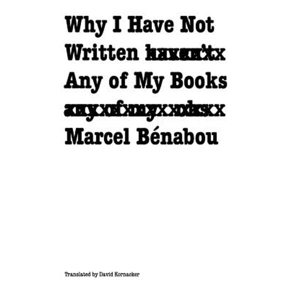 Pre-Owned Why I Have Not Written Any of My Books (Paperback) 080326139X 9780803261396