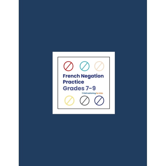 French Negation Practice (Grades 7-9), (Paperback)