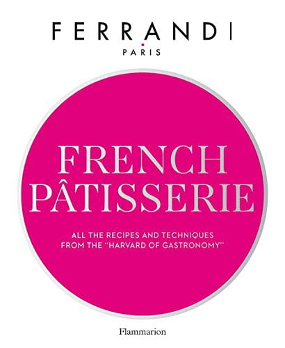 美中古品『FERRANDI PÂTISSERIE』フェランディ 洋書 French Patisserie: Master Recipes and Techniques from the Ferrandi