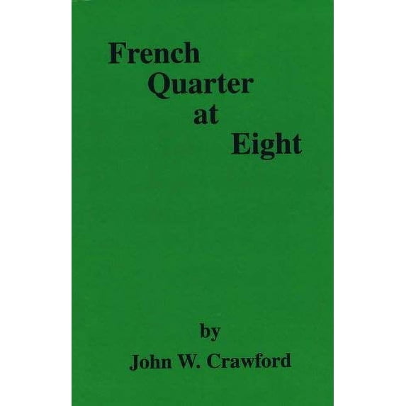 Pre-Owned French Quarter At Eight Paperback