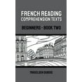 thumbnail image 1 of French Reading Comprehension Texts for B French Reading Comprehension Texts: Beginners - Book Two, (Paperback), 1 of 1