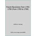 thumbnail image 1 of Pre-Owned French Revolution from 1793-1799 (Hardcover) 023102519X 9780231025195, 1 of 1