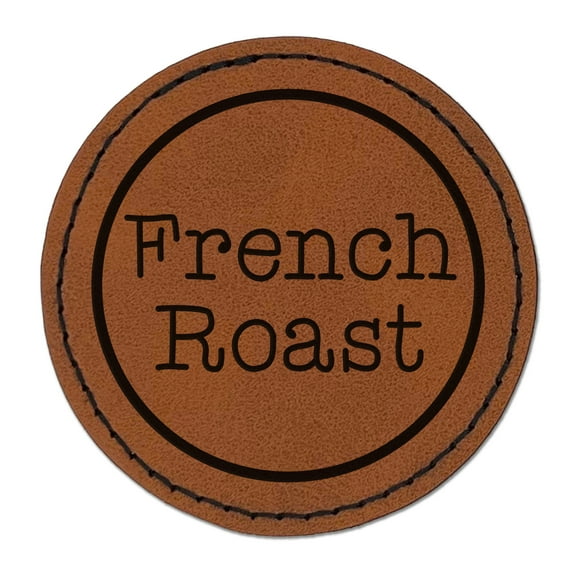 French Roast Coffee Label 2.5" Faux Leather Round Engraved Iron-On Patch - Brown