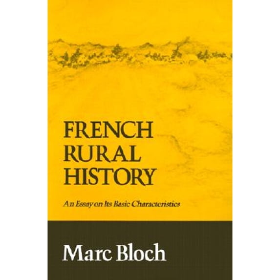 Pre-Owned French Rural History: An Essay on Its Basic Characteristics (Paperback) 0520016602 9780520016606