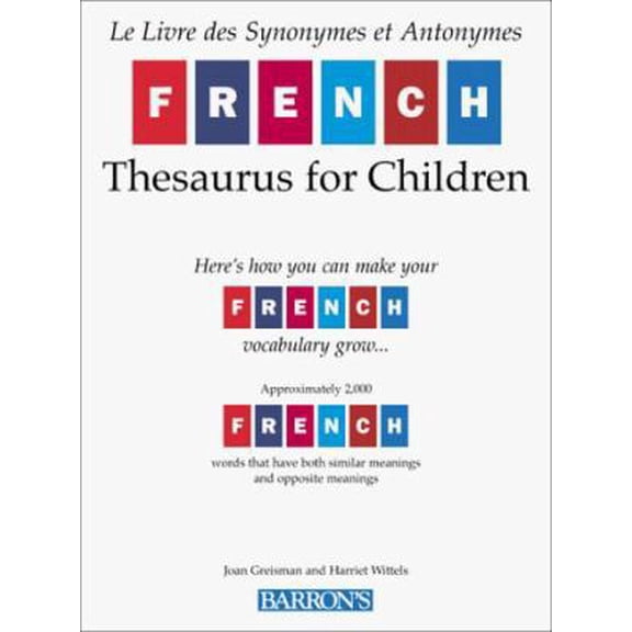 Pre-Owned French Thesaurus for Children (Paperback) by Joan Greisman, Harriet Wittels