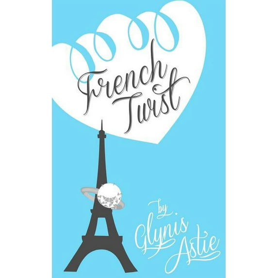 French Twist (Paperback) by Glynis Astie