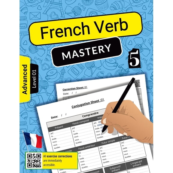 French Verb Mastery Volume 5: Advancing Conjugation Skills for Advanced Learners (Level 1), (Paperback)