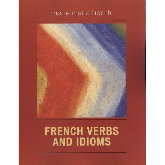 French Verbs and Idioms (Paperback)