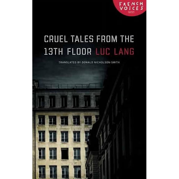 French Voices Cruel Tales from the Thirteenth Floor, (Paperback)