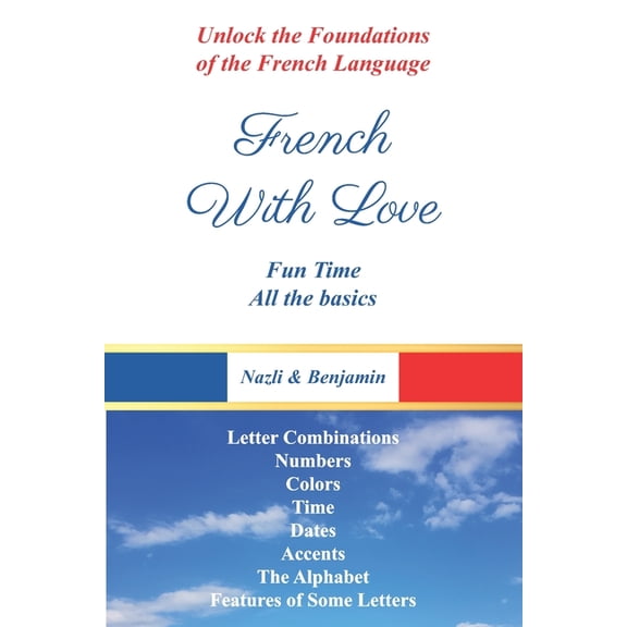 French With Love - All The Basics Of French Language