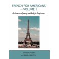 thumbnail image 1 of French for Americans--Volume 1: A clear and easy method for beginners (Hardcover), 1 of 1