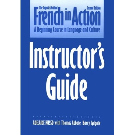 Pre-Owned French in Action/Instructor's Guide (Paperback) 0300058241 9780300058246