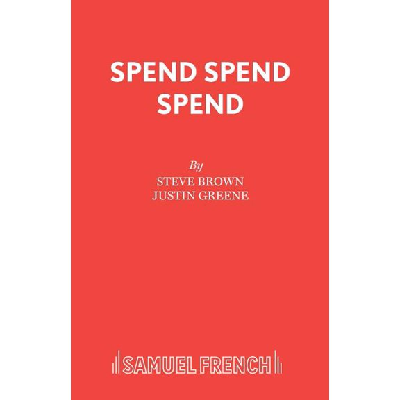 French's Acting Edition S Spend Spend Spend, (Paperback)