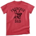 thumbnail image 1 of Frenchie Dad T-shirt, Unisex Men's Shirt, French Bulldog Owner, Best Dog Dad Gift, Heather Red, Small, 1 of 6