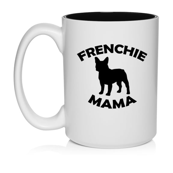 Frenchie Mama French Bulldog Ceramic Coffee Mug Tea Cup Gift for Her, Friend, Coworker, Wife (15oz White)