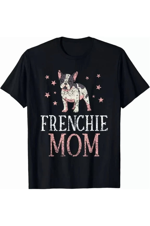 Frenchie Mom Lover Owner French Bulldog Mother Mommy Mama