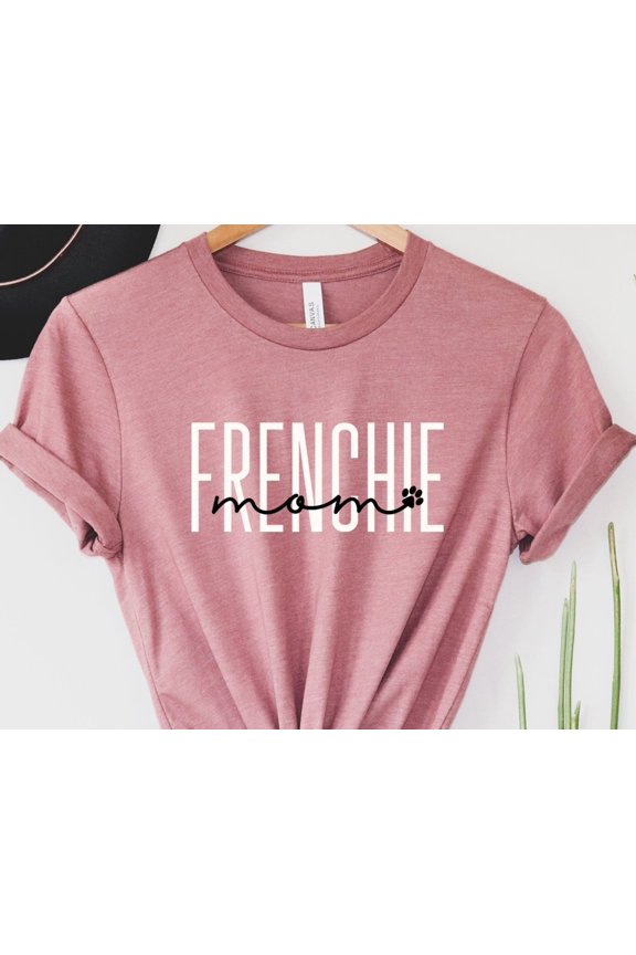 Frenchie Mom Shirt French Bulldog Mama TShirt French Bulldog Gifts Frenchie Mama Shirt Gif