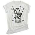 thumbnail image 1 of Frenchie Mom T-shirt, Unisex Women's Shirt, French Bulldog Owner, Best Dog Mom Gift, Heather Ash, 3X-Large, 1 of 6