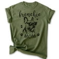 thumbnail image 1 of Frenchie Mom T-shirt, Unisex Women's Shirt, French Bulldog Owner, Best Dog Mom Gift, Heather Military Green, X-Large, 1 of 6
