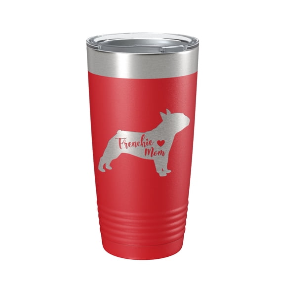 Frenchie Mom Tumbler Dog Travel Mug French Bulldog Gift Insulated Laser Engraved Coffee Cup 20 oz Red