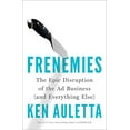 thumbnail image 1 of Pre-Owned Frenemies: The Epic Disruption of the Ad Business (and Everything Else) (Hardcover) 0735220867 9780735220867, 1 of 1