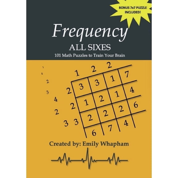 Frequency All Sixes: 101 Math Puzzles to Train Your Brain, (Paperback)