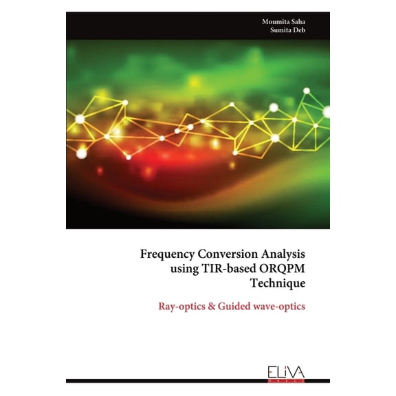 Frequency Conversion Analysis using TIR-based ORQPM Technique, (Paperback)
