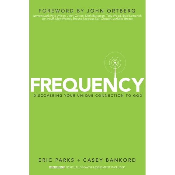 Frequency: Discovering Your Unique Connection to God (Hardcover) by Eric J Parks, Casey Bankord