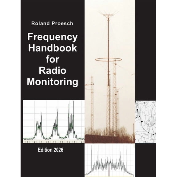 Frequency Handbook for Radio Monitoring HF: Edition 2026, (Paperback)