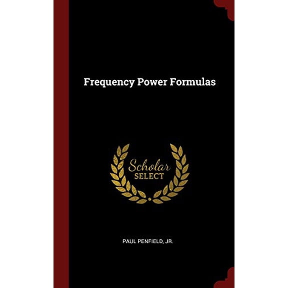 Pre-Owned Frequency Power Formulas Hardcover 1359876987 9781359876980 Paul Penfield
